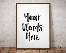 Load image into Gallery viewer, Personalized sign Custom sign Custom Quote Print Custom artworkQuote Print Custom Poster Framed quote print anniversary gift art