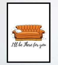 Load image into Gallery viewer, Friends TV Show I'll Be There For You movie poster friends tv show Poster