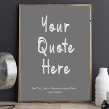 Load image into Gallery viewer, Custom frame quote custom print custom lyric print custom poster print custom quote print frame custom quote print