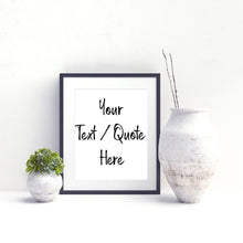 Load image into Gallery viewer, custom poem print custom poem mindfulness gift poem print poetry poetry art custom sign custom wall sign custom framed quote print