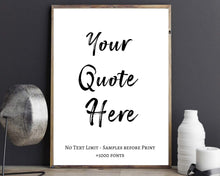 Load image into Gallery viewer, Custom quote poster wall art print sign personalized Custom sign Make a sign Custom quote poem print frame Custom poster print sign