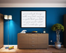 Load image into Gallery viewer, Custom Wood Sign Custom Quote Sign Custom Saying Sign Farmhouse Wood Sign Wood Sign Farmhouse Wall Art Family Sign Custom Wall Art