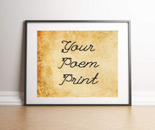 Load image into Gallery viewer, Custom poem print Custom poem poem print poetry poetry art poetry gift poetry print Quote poster Custom Sign poem print Poster