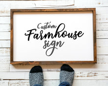 Load image into Gallery viewer, Custom farmhouse sign wood sign custom wood sign barnwood sign rustic Farmhouse Custom Print Custom Quote Print Quote prints