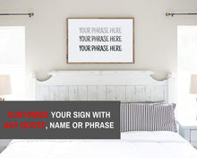 Load image into Gallery viewer, Farmhouse sign custom sign farmhouse Custom housewarming gift Custom Quote Print rustic wall art print wood sign