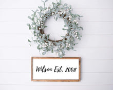 Load image into Gallery viewer, Farmhouse sign Custom Wood Sign Farmhouse Custom Sign Wood Custom Sign Wood Custom Farmhouse Sign Wood Sign Custom print