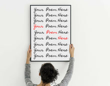 Load image into Gallery viewer, Custom quote print framed wall art custom frame quote custom print custom lyric print custom poster print frame song lyric