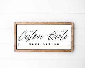 Custom wood sign Custom Sign Wood sign Custom Farmhouse Sign farmhouse framed sign farmhouse rustic