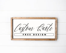 Load image into Gallery viewer, Farmhouse sign Custom sign Custom Wooden Sign Personalized Wood Sign Wood