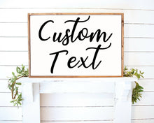 Load image into Gallery viewer, Farmhouse sign Custom sign Custom Wooden Sign Personalized Wood Sign Wood