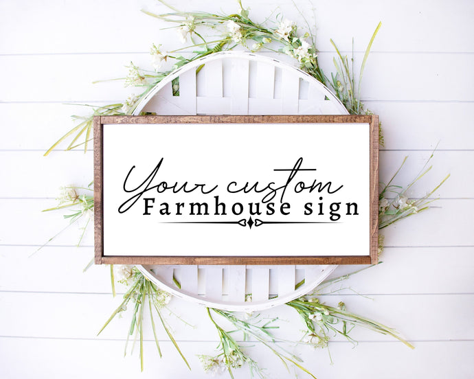 Custom Farmhouse Wood Custom sign rustic Custom Custom Wood Sign Custom Wooden Sign Personalized Wood Sign Wood