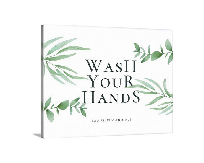 Wash Your Hands Canvas Sign You filthy animals , bathroom wall decor, funny bathroom sign