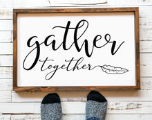 Load image into Gallery viewer, Gather Sign Rustic Farmhouse Wood Sign Framed Gather together Home wall art Decor