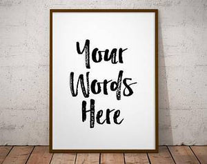 Custom Quote Print Custom sign Quote Prints Typography Poster Inspirational Prints Quote Poster Work Space Home Office Poster