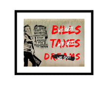 Load image into Gallery viewer, Bills taxes dreams Wall Art Pop Art