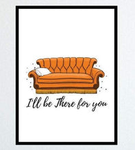 Load image into Gallery viewer, Friends TV Show I&#39;ll Be There For You movie poster friends tv show Poster