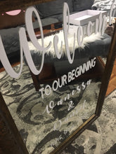 Load image into Gallery viewer, Wedding welcome mirror sign Welcome Wedding Sign Mirror Wedding Welcome Mirror Welcome Sign Welcome Mirror Sign Custom mirror sign