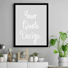 Load image into Gallery viewer, Quote print frame custom quote print door sign hanging sign metal sign office sign quote sign custom poster quote print Poster