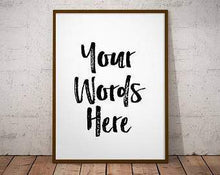 Load image into Gallery viewer, Custom sign art print personalized Custom quote print framed Custom quote print poem art print art print wall art
