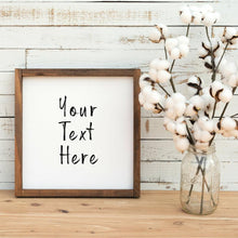 Load image into Gallery viewer, Farmhouse wood with custom personalized sign print of your favorite Quote. Custom and art prints custom poem print poem print