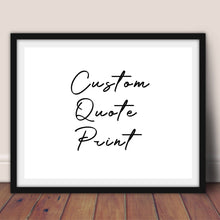 Load image into Gallery viewer, Quote print frame custom quote print door sign hanging sign metal sign office sign quote sign custom poster quote print Poster