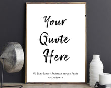 Load image into Gallery viewer, Custom frame quote custom print custom lyric print custom poster print custom quote print frame custom quote print