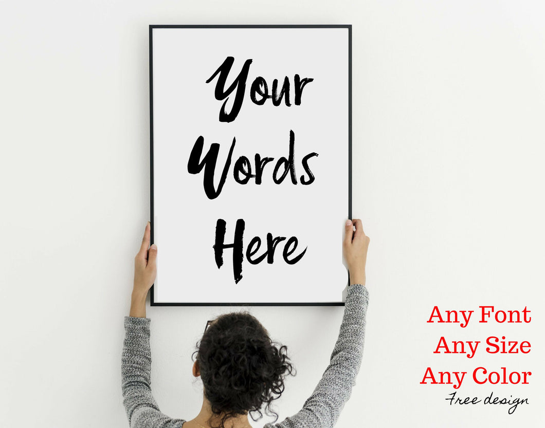Custom Quote Print Custom sign Quote Prints Typography Poster Inspirational Prints Quote Poster Work Space Home Office Poster
