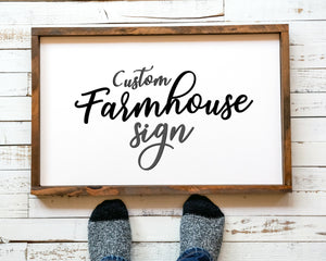 farmhouse sign Custom Barnwood frame Rustic farmhouse Custom wood sign Custom quote print Farmhouse Wood Sign Poster