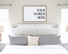 Load image into Gallery viewer, Farmhouse 20x30 sign Bedroom custom print word artworkcustom quote print frame print custom wall art custom saying