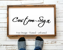 Load image into Gallery viewer, Custom farmhouse Wooden Sign wood sign saying Custom Sign custom wood sign quote frame Custom poem wood sign