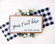 Load image into Gallery viewer, Farmhouse sign Custom Wood Sign Farmhouse Custom Sign Wood Custom Sign Wood Custom Farmhouse Sign Wood Sign Custom print
