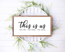 Load image into Gallery viewer, This is us farmhouse wood sign for rustic farmhouse Farmhouse wood Farmhouse Sign Wood Sign rustic Wall art Farmhouse Sign