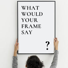 Load image into Gallery viewer, Custom quote print framed wall art custom frame quote custom print custom lyric print custom poster print frame song lyric