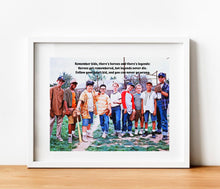 Load image into Gallery viewer, Sandlot movie poster Inspirational Sandlot Movie quote Baseball gift Sandlot Movie poster wall art framed Ledge
