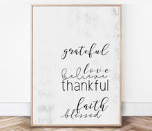 Load image into Gallery viewer, Grateful Love Believe Thankful Faith Blessed Farmhouse Wood sign custom farmhouse custom poem print custom print