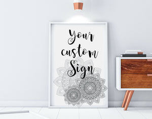 Custom Quote Print Personalized Custom Art Print sign or Custom Poster for Home Decor wall art or artwork gift gift for him gift for her