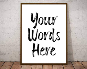 Custom quote poster wall art print sign personalized Custom sign Make a sign Custom quote poem print frame Custom poster print sign