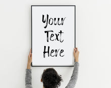 Load image into Gallery viewer, Create a sign  Art print with custom personalized sign