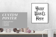 Load image into Gallery viewer, Make your Custom Sign art print  and Custom quote print wall art personalized Custom poster with with quote or poem