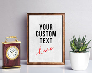 Custom quote art print for home decor or personalized poster quote gift custom sign poster art prints framed with custom text or quote
