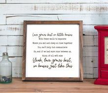 Load image into Gallery viewer, Love Grows Best In Little Houses custom farmhouse wood sign for Farmhouse rustic  wall art