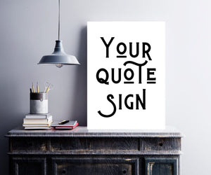 Custom frame quote wall art print custom quote print custom poster printCustom sign poster custom print sign quote print frame