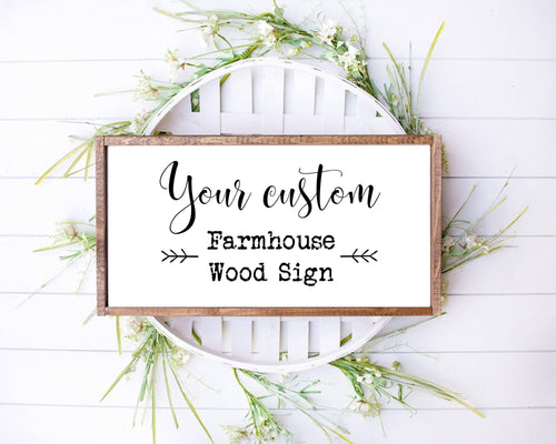Farmhouse Custom wood sign custom sign wood Farmhouse rustic wood farmhouse sign rustic wood sign barnwood
