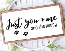 Load image into Gallery viewer, Personalized Dog parent wall art You and me and the dog Home decor House warming gift dog gift paw friend  Dog Farmhouse wood Sign