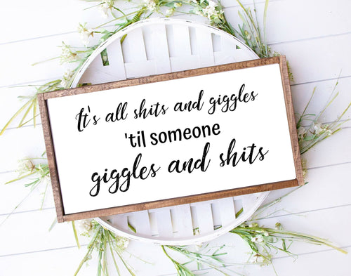 Bathroom sign Funny bathroom Its all shits and giggles farmhouse wood sign rustic wood personalized