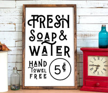 Load image into Gallery viewer, Bathroom rustic wood sign Fresh soap and water Funny bathroom sign Bathroom Farmhouse rustic wood sign